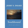 Southbound: An Escapist Novel