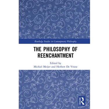 The Philosophy of Reenchantment