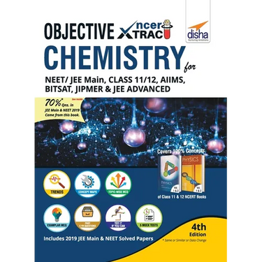Objective NCERT Xtract Chemistry for NEET/ JEE Main, Class 11/ 12, AIIMS, BITSAT, JIPMER, JEE Advanced 4th Edition