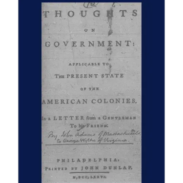Thoughts on government applicable to the present state of the American colonies.: Philadelphia, Printed by John Dunlap, M, DCC, LXXXVI.