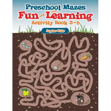Preschool Mazes for Fun and Learning: Activity Book 3-5