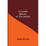 A Candid History of the Jesuits