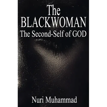 The Black Woman: The 2nd Self of God
