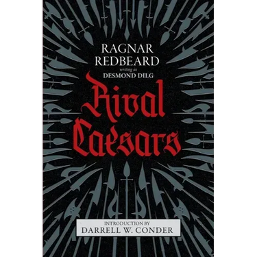 Rival Caesars: A Romance of Ambition, Love, and War