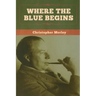 Where the Blue Begins