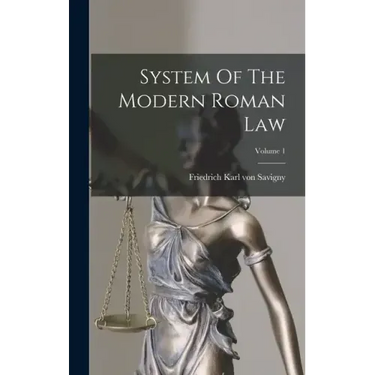 System Of The Modern Roman Law; Volume 1