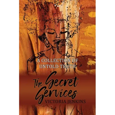 The Secret Services: A Collection of Untold Truth