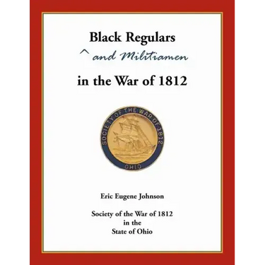 Black Regulars and Militiamen in the War of 1812