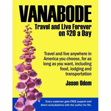 Vanabode: travel and live forever on $20 a day