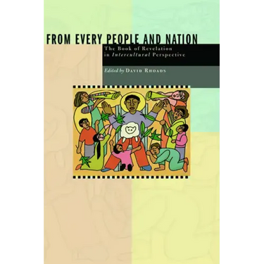From Every People and Nation: The Book of Revelation in Intercultural Perspective