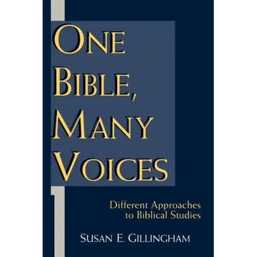One Bible, Many Voices: Different Approaches to Biblical Studies