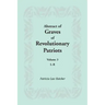 Abstract of Graves of Revolutionary Patriots: Volume 3, L-R