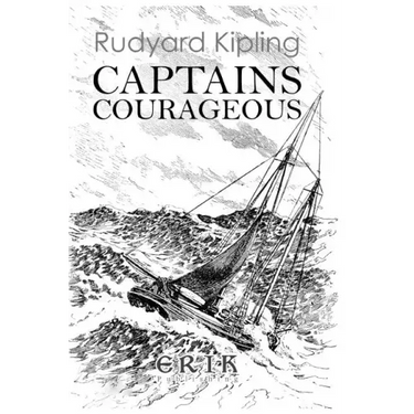 Captains Courageous: A Story of the Grand Banks - Illustrated