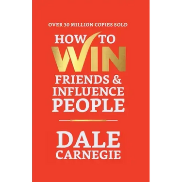 How to Win Friends and Influence People