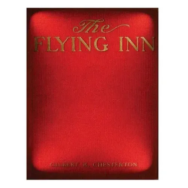 The flying inn (1914) by G. K. Chesterton NOVEL