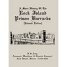 A Short History of the Rock Island Prison Barracks