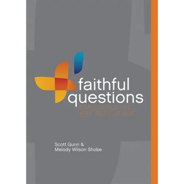 Faithful Questions: Exploring the Way with Jesus