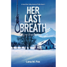 Her Last Breath
