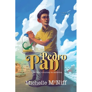 Pedro Pan: One Boy's Journey to America