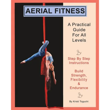 Aerial Fitness: A Practical Guide For All Levels