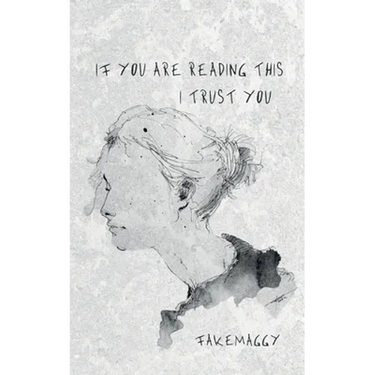 if you are reading this, I trust you