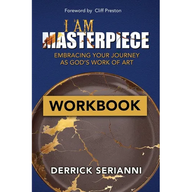 I Am Masterpiece Workbook: WORKBOOK - Embracing Your Journey As God's Work of Art