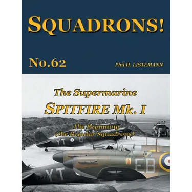 The Supermarine Spitfire Mk I: The Beginning - the Regular Squadrons