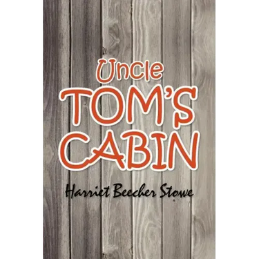 Uncle Tom's Cabin