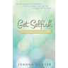 Get Selfish- The Way Is Through
