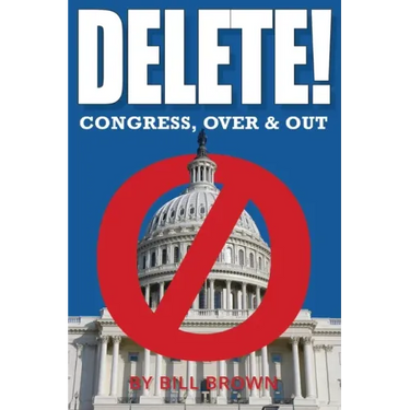 Delete!: Congress, Over & Out