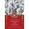 Healing the Nation: Prisoners of War, Medicine and Nationalism in Turkey, 1914-1939