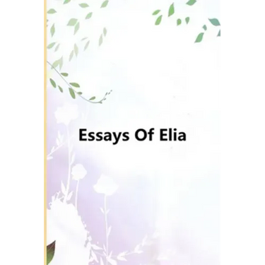 Essays Of Elia