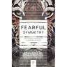 Fearful Symmetry: The Search for Beauty in Modern Physics