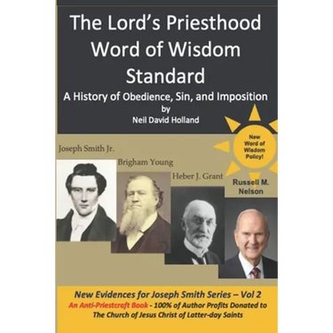 The Lord's Priesthood Word of Wisdom Standard: A History of Obedience, Sin, and Imposition