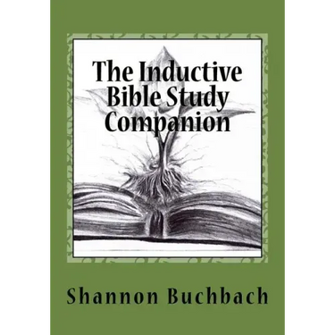 The Inductive Bible Study Companion: Unlock the Word