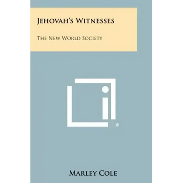Jehovah's Witnesses: The New World Society