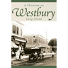 A History of Westbury, Long Island