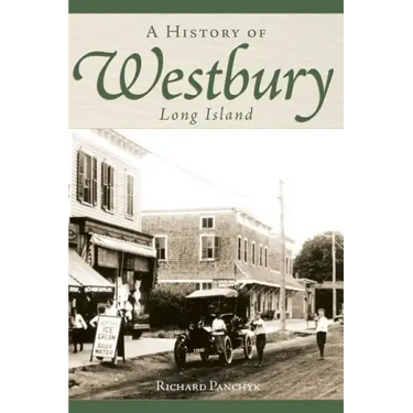 A History of Westbury, Long Island