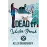 Dead of Winter Break