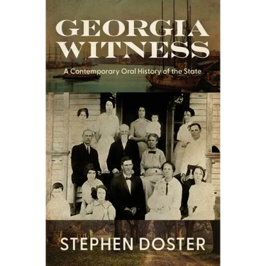 Georgia Witness: A Contemporary Oral History of the State