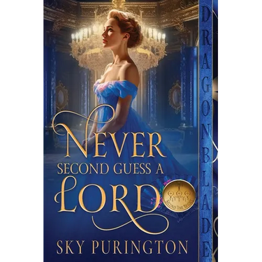 Never Second Guess a Lord