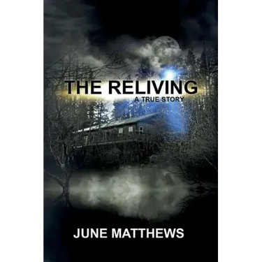 The Reliving: A True Story