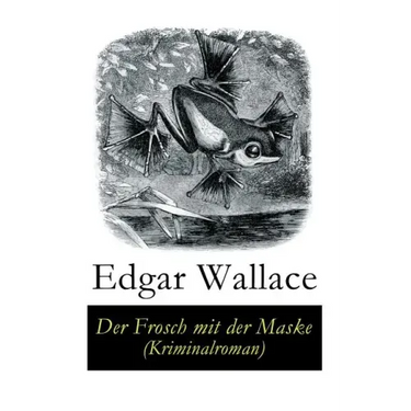 Der Frosch mit der Maske (Kriminalroman)