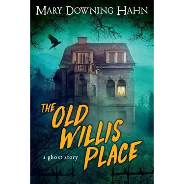 The Old Willis Place: A Ghost Story