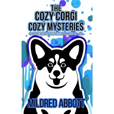 The Cozy Corgi Cozy Mysteries - Collection Seven: Books 19-21