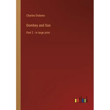 Dombey and Son: Part 2 - in large print