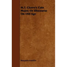 M.T. Cicero's Cato Major, Or Discourse On Old Age