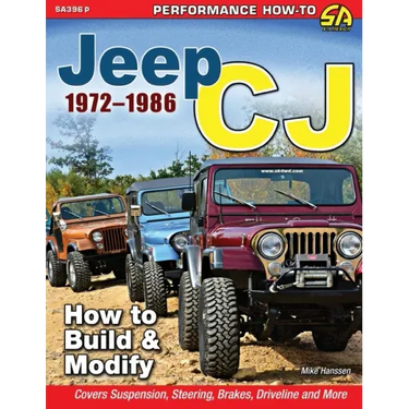 Jeep CJ 1972-1986: How to Build & Modify