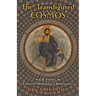 The Transfigured Cosmos: Four Essays in Eastern Orthodox Christianity