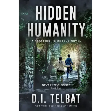 Hidden Humanity: A Trafficking Rescue Novel
